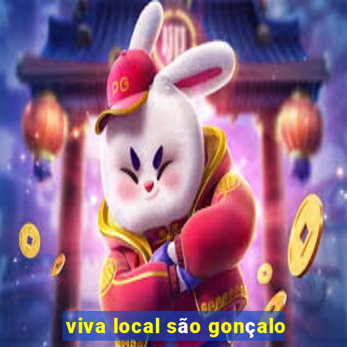 viva local são gonçalo