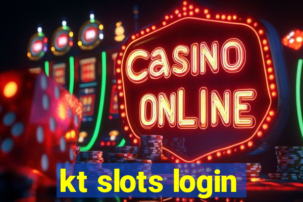 kt slots login