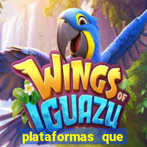 plataformas que estao pagando bem