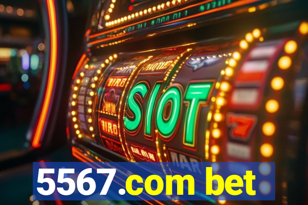 5567.com bet