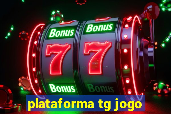 plataforma tg jogo