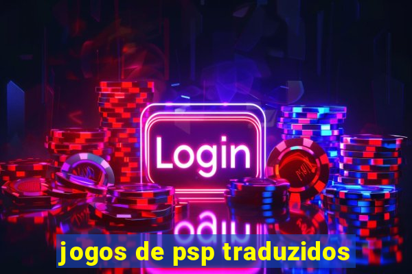 jogos de psp traduzidos