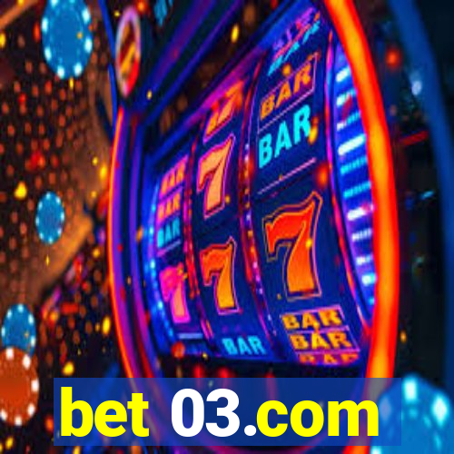 bet 03.com