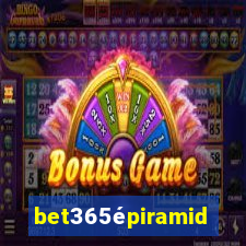 bet365épiramide