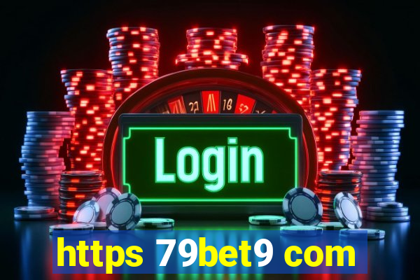 https 79bet9 com