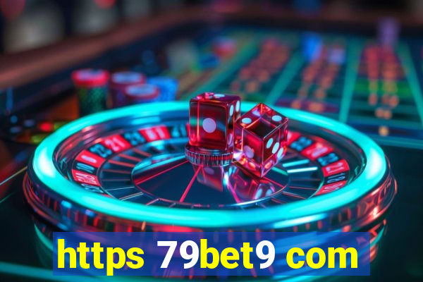 https 79bet9 com