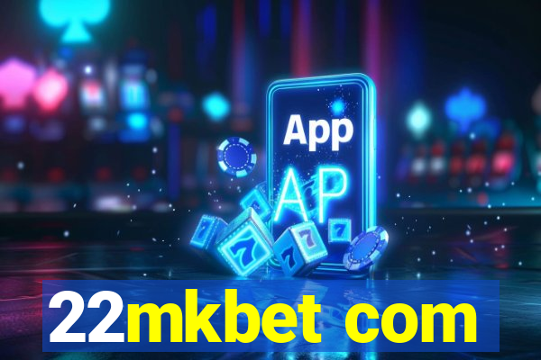 22mkbet com