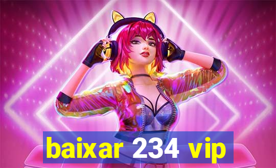 baixar 234 vip