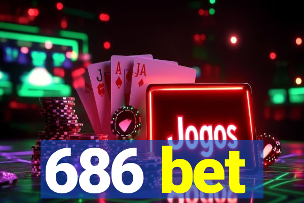 686 bet