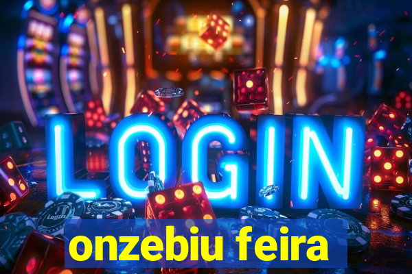 onzebiu feira