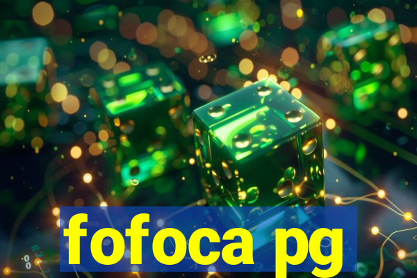 fofoca pg