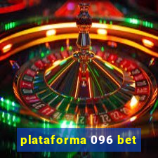 plataforma 096 bet