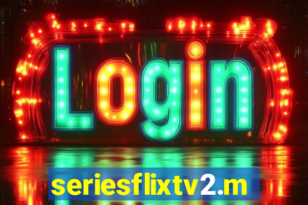 seriesflixtv2.me