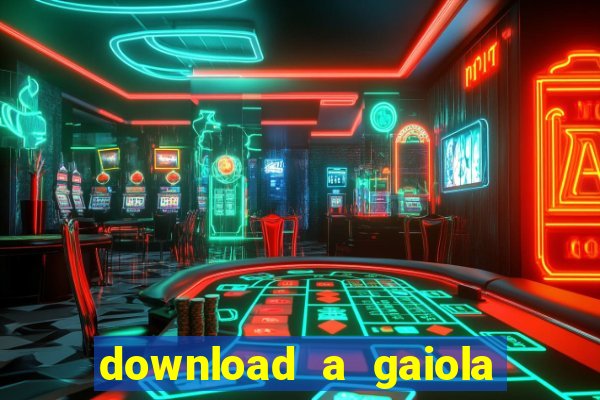 download a gaiola das loucas (1996 dublado)