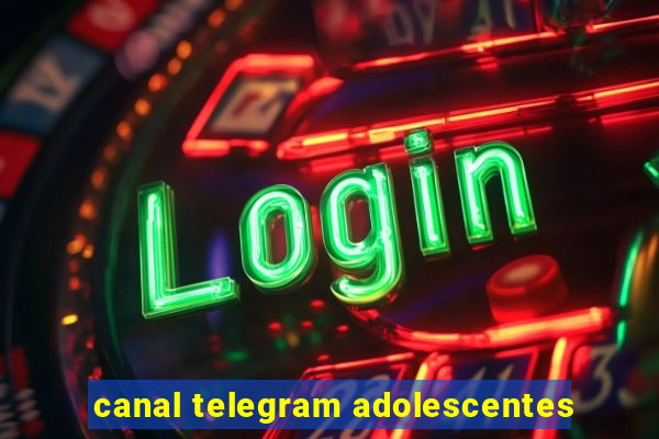 canal telegram adolescentes