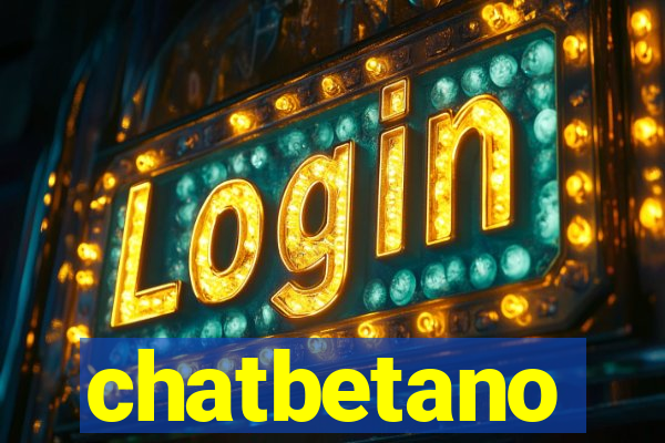 chatbetano