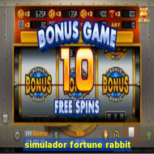 simulador fortune rabbit