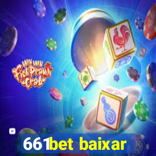 661bet baixar