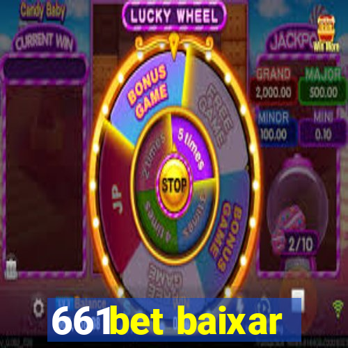 661bet baixar