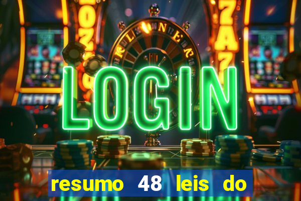 resumo 48 leis do poder pdf