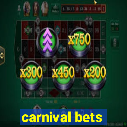 carnival bets