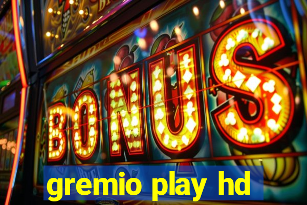 gremio play hd