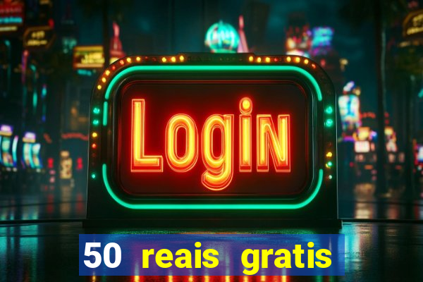 50 reais gratis para apostar