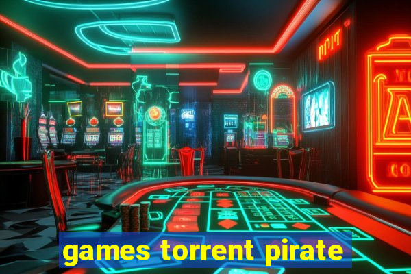 games torrent pirate