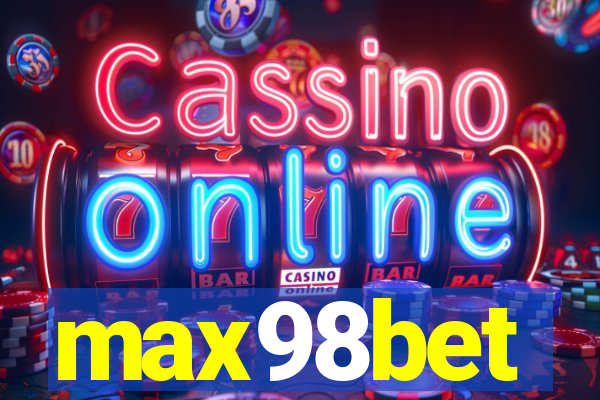 max98bet