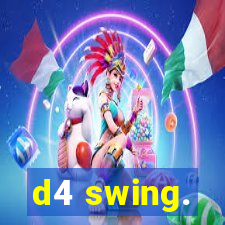 d4 swing.