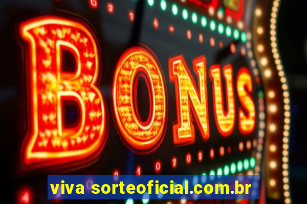 viva sorteoficial.com.br