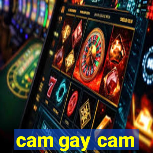 cam gay cam