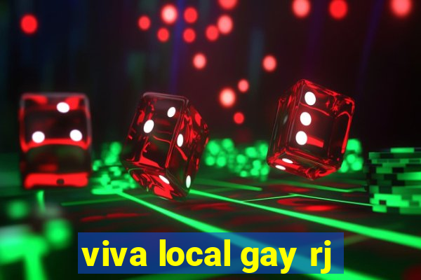 viva local gay rj