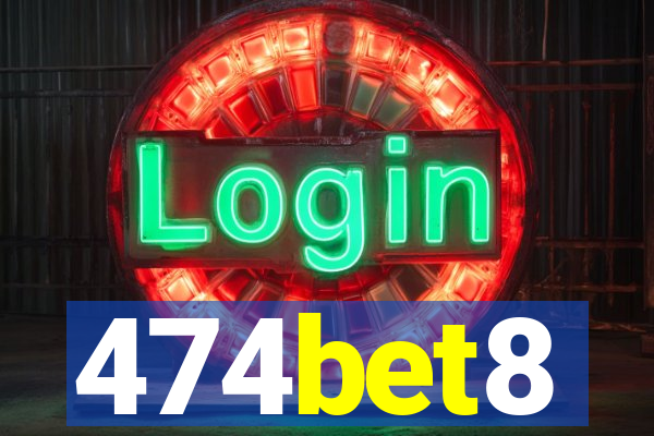 474bet8