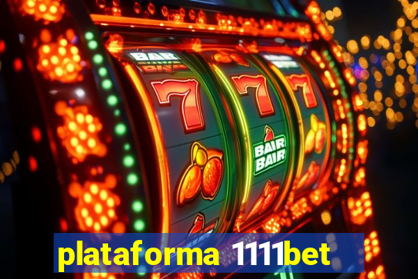 plataforma 1111bet