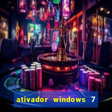 ativador windows 7 ultimate 64 bits download