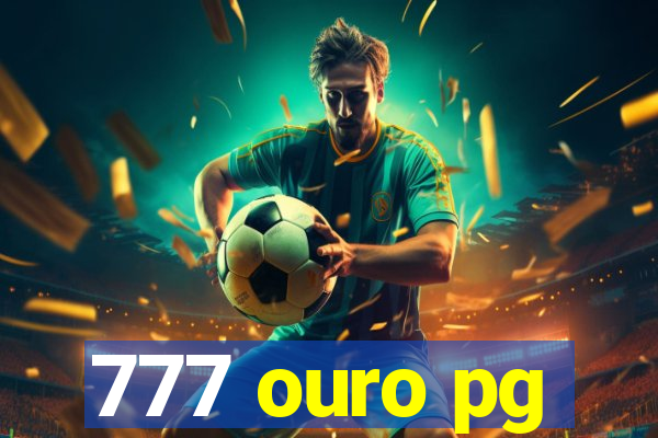 777 ouro pg