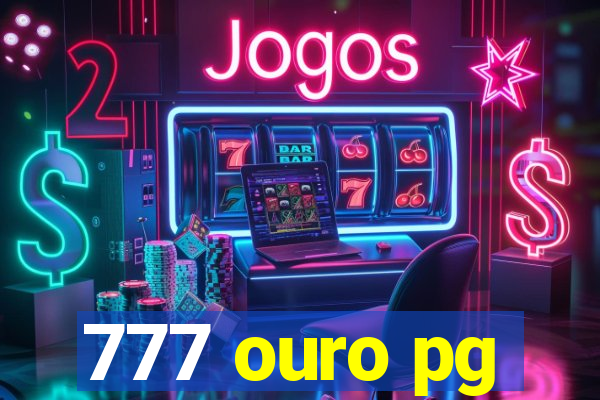 777 ouro pg