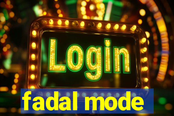 fadal mode