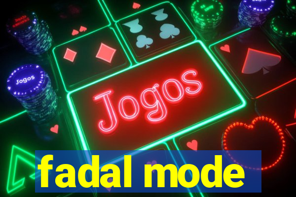 fadal mode