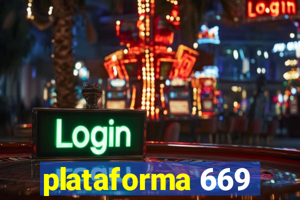 plataforma 669