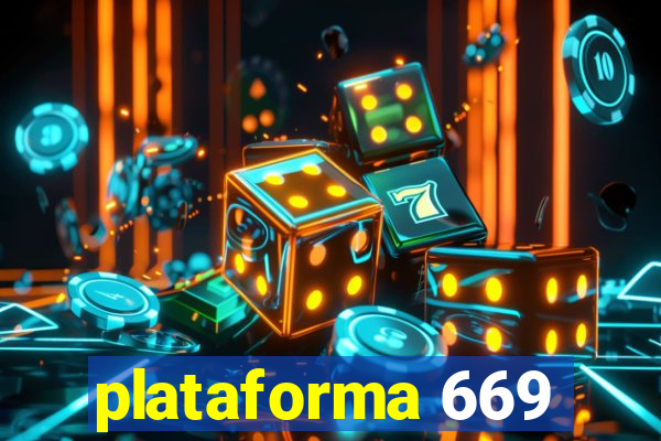 plataforma 669