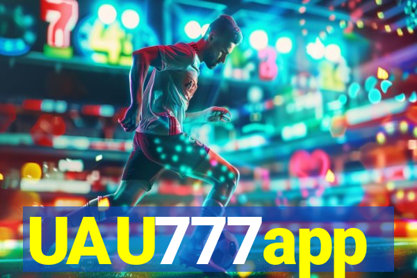 UAU777app