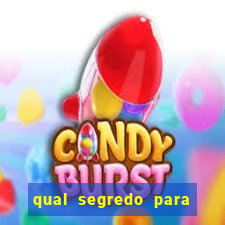 qual segredo para ganhar no minas cap