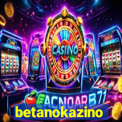 betanokazino