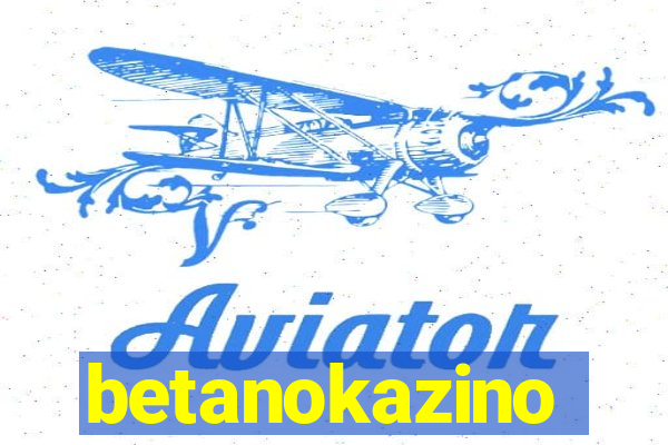 betanokazino