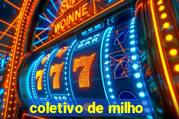 coletivo de milho