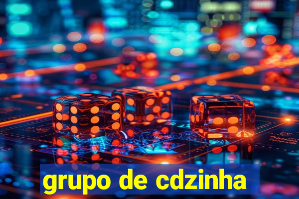 grupo de cdzinha