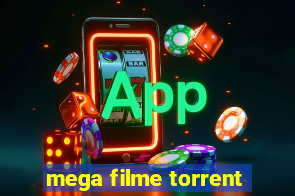 mega filme torrent