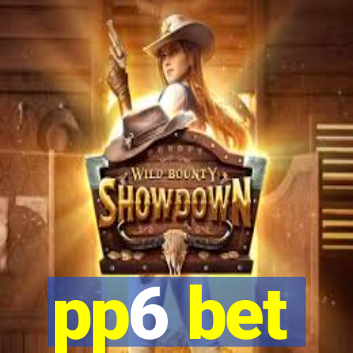 pp6 bet